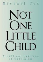 Not One Little Child