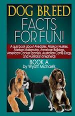 Dog Breed Facts for Fun! Book a