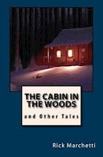 The Cabin in the Woods and Other Tales