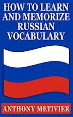 How to Learn & Memorize Russian Vocabulary