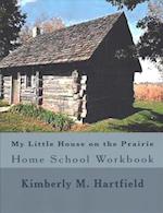 My Little House on the Prairie Home School Workbook