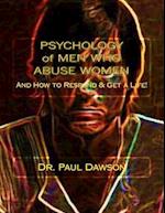 Psychology of Men Who Abuse Women