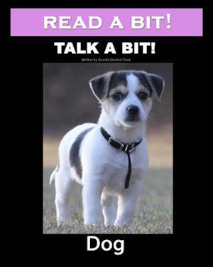 Read a Bit! Talk a Bit! Dog