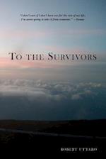 To the Survivors: One Man's Journey as a Rape Crisis Counselor with True Stories of Sexual Violence 