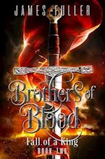 Fall of a King: Brothers of Blood 