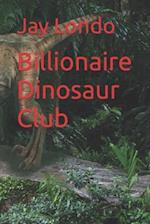 Billionaire Dinosaur Club 