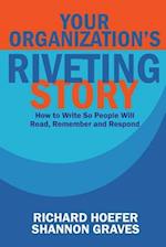 Your Organization's Riveting Story