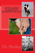 Anti-Aging & Health Benefits of Sex