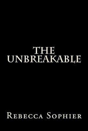 The Unbreakable