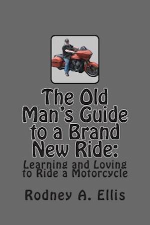 The Old Man's Guide to a Brand New Ride