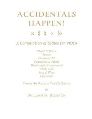 Accidentals Happen! a Compilation of Scales for Viola in Two Octaves