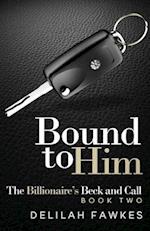 Bound to Him