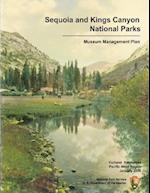 Sequoia and Kings Canyon National Parks Museum Management Plan