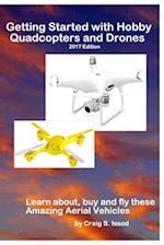 Getting Started with Hobby Quadcopters and Drones