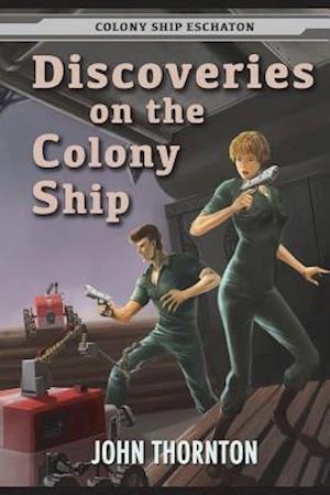 Discoveries on the Colony Ship