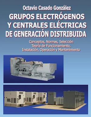 Grupos Electrogenos y Centrales Electricas de Generacion Distribuida