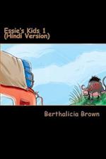 Essie's Kids 1 (Hindi Version)