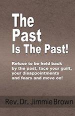 The Past Is the Past!