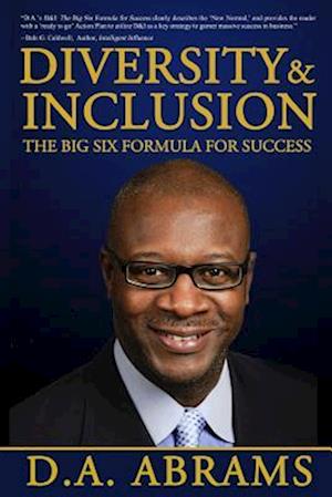 Diversity & Inclusion: The Big Six Formula for Success