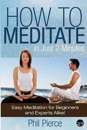How to Meditate in Just 2 Minutes