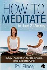 How to Meditate in Just 2 Minutes
