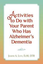 Activities to Do with Your Parent Who Has Alzheimer's Dementia