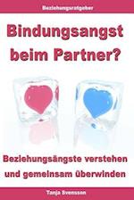 Bindungsangst Beim Partner? - Beziehungsängste Verstehen Und Gemeinsam Überwinden