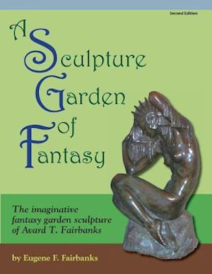 A Sculpture Garden of Fantasy