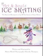 The Art and Soul of Ice Skating - Large Print Edition