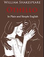 Othello Retold in Plain and Simple English