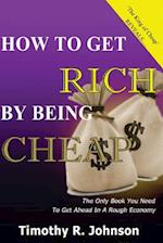 How to Get Rich by Being Cheap