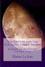 The Empath and the Fan-Hero Family System