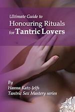 Honouring Rituals for Tantric Lovers