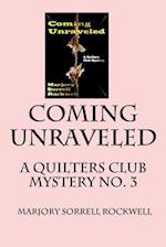 Coming Unraveled