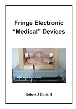 Fringe Electronic "medical" Devices