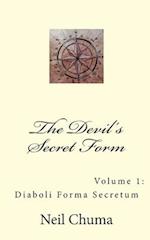 The Devil's Secret Form: Diaboli Forma Secretum 