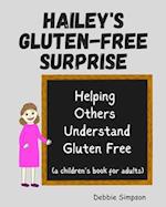 Hailey's Gluten Free Surprise: Helping Others Understand Gluten Free 