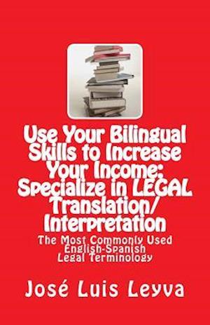 Use Your Bilingual Skills to Increase Your Income