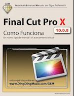 Final Cut Pro X - Como Funciona