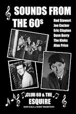 Sounds from the 60s - Club 60 & the Esquire