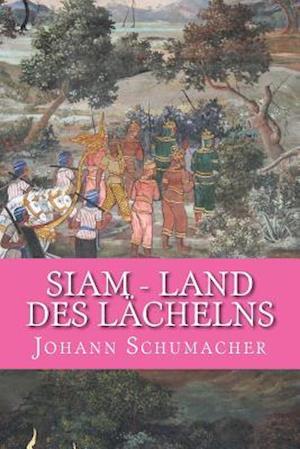 Siam - Land Des Laechelns