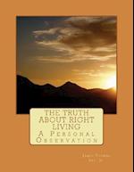 The Truth About Right Living: A Personal Observation 