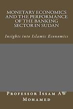 Monetary Economics and the Performance of the Banking Sector in Sudan