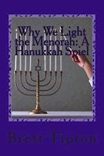 Why We Light the Menorah