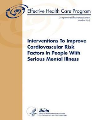Interventions to Improve Cardiovascular Risk Factors in People with Serious Mental Illness