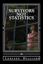 Survivors Not Statistics