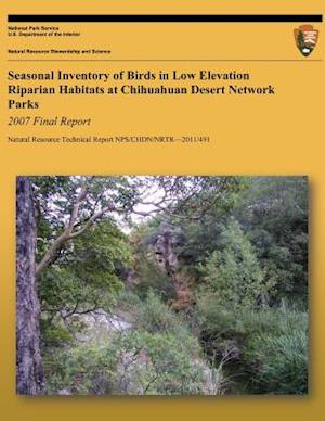 Seasonal Inventory of Birds in Low Elevation Riparian Habitats at Chihuahuan Desert Network Park