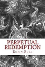 Perpetual Redemption