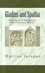 Gladius and Spatha