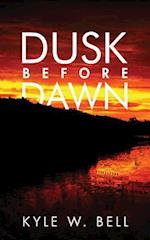 Dusk Before Dawn